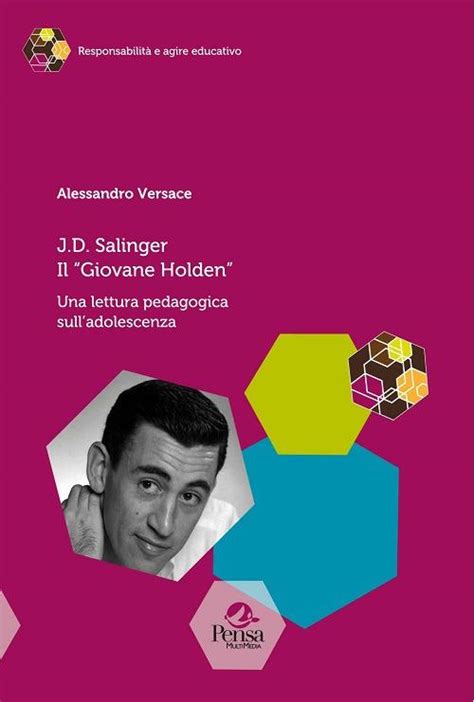 J.D. Salinger. Il giovane Holden. Una lettura pedagogica sull'adolescenza